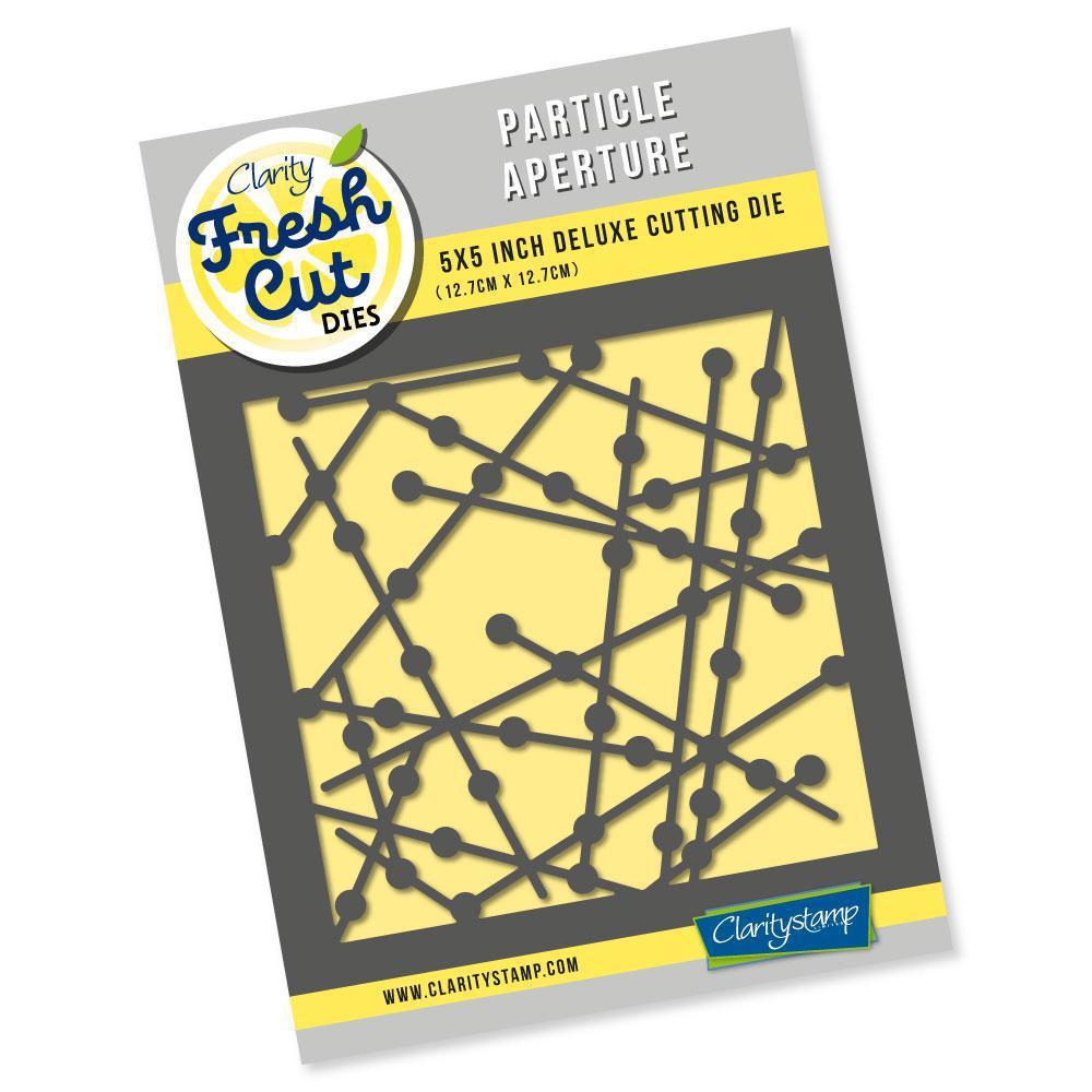 Particle Aperture Clarity Fresh Cut Die