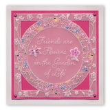 Friends Are Like Flowers A5 Square Groovi Plate