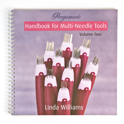 Pergamano Handbook for Multi-Needle Tools Volume Two by Linda Williams