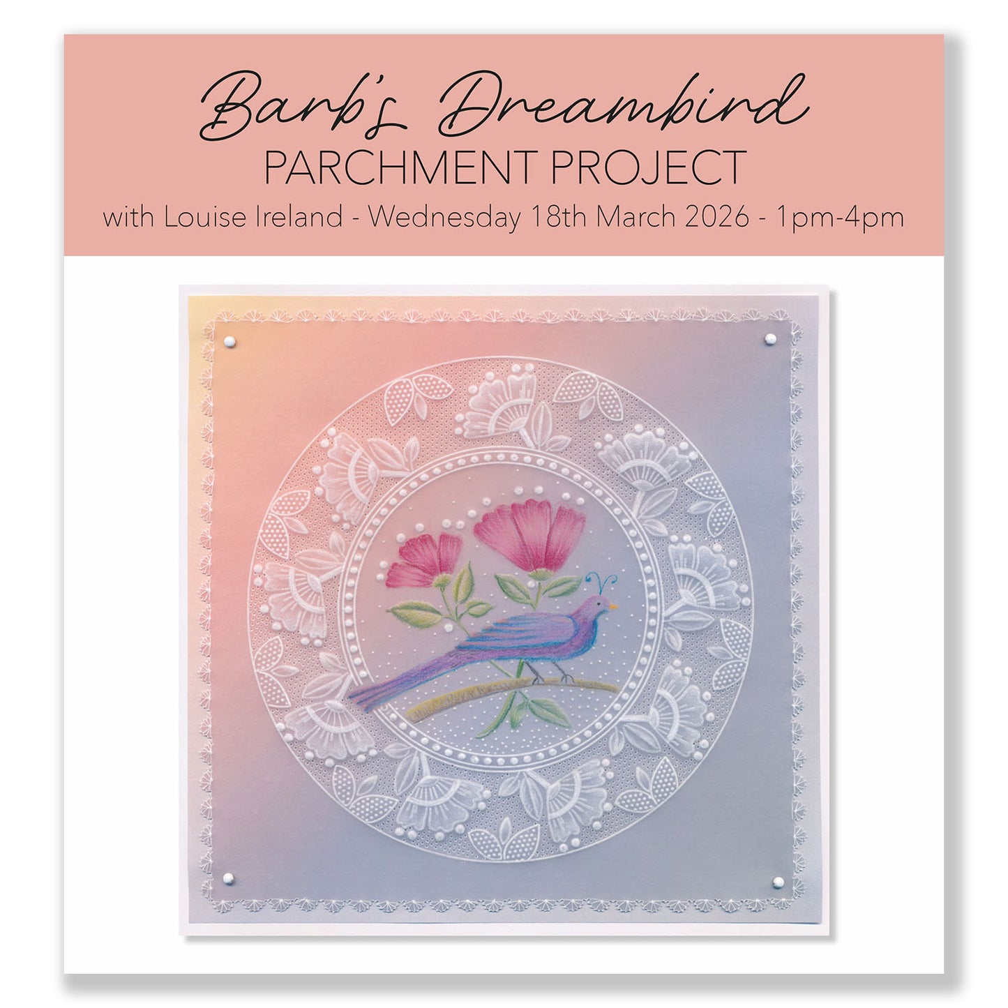 Online Workshop: Barb's Dreambird Parchment Project with Louise Ireland - 18th March 2026