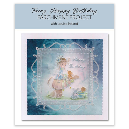 Online Workshop: Fairy Happy Birthday Parchment Project with Louise Ireland