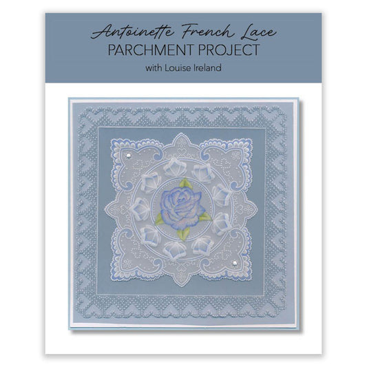 Online Workshop: Antoinette French Lace Parchment Project with Louise Ireland - 23rd July 2026