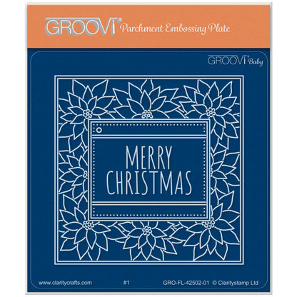 Festive Frame & Sentiments - Merry Christmas Poinsettia A6 Square Groovi Plate