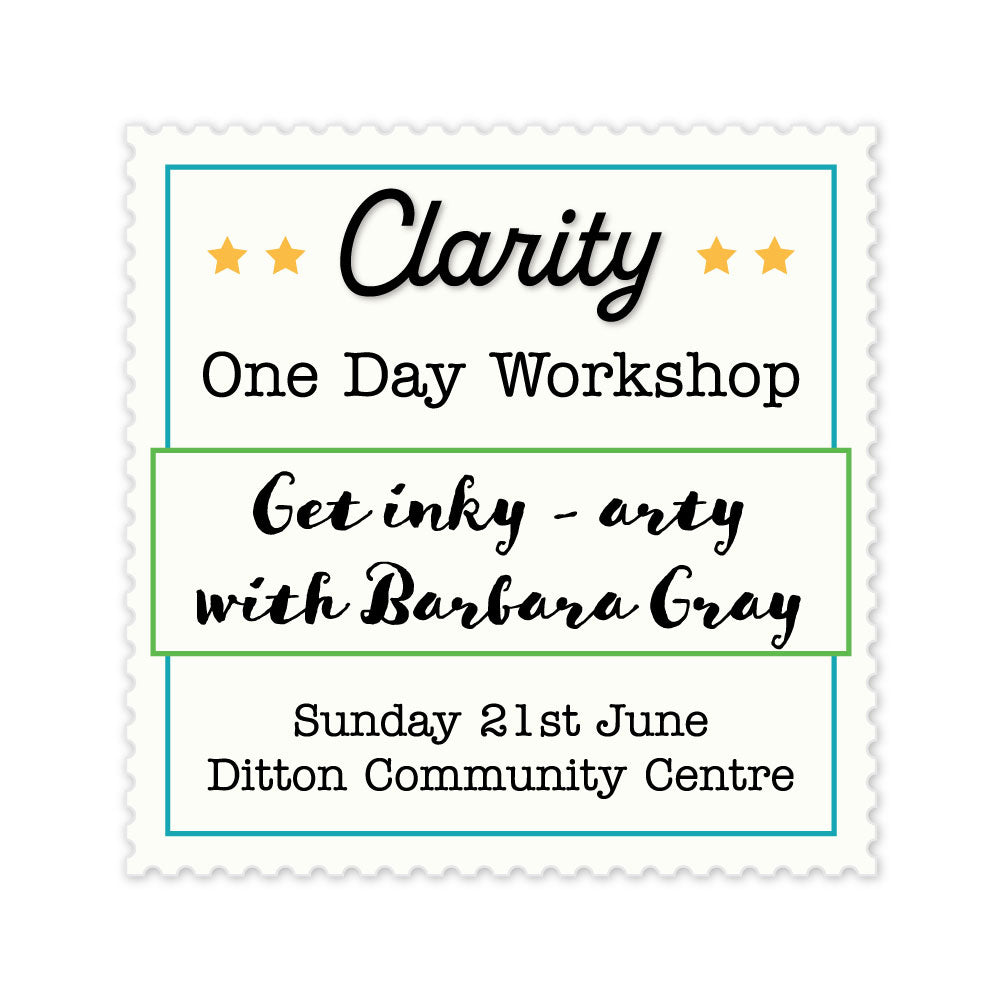 Clarity Workshop 2026 - Ditton - 21st June 2025 - Get inky/arty with Barbara Gray