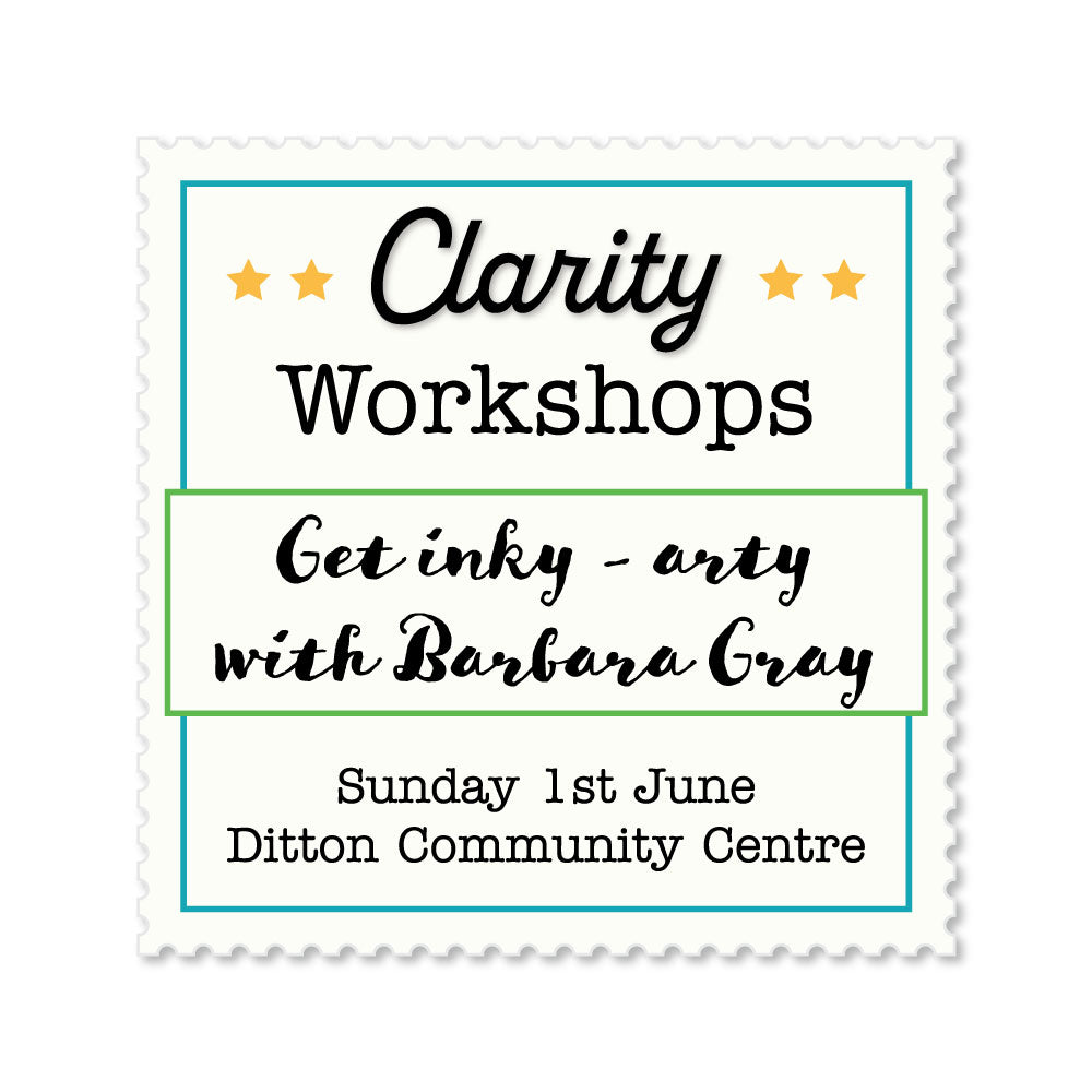 Clarity Workshop 2025 - Ditton - 1st June 2025 - Get inky/arty with Barbara Gray