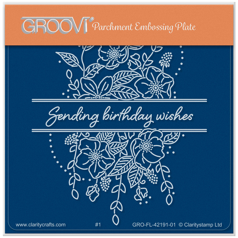 Jazz's Sending Birthday Wishes - Floral Panels A6 Square Groovi Plate