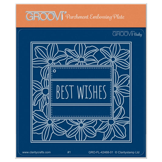 Floral Frame & Sentiments  - Best Wishes Clematis A6 Square Groovi Plate