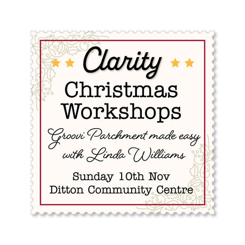 Clarity Christmas Workshop 2024 - Ditton - 10th November 2024 - Groovi Parchment made easy with Linda Williams