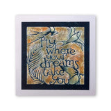Fly Where Your Dreams Take You - Three Way Overlay A4 Stamp Set