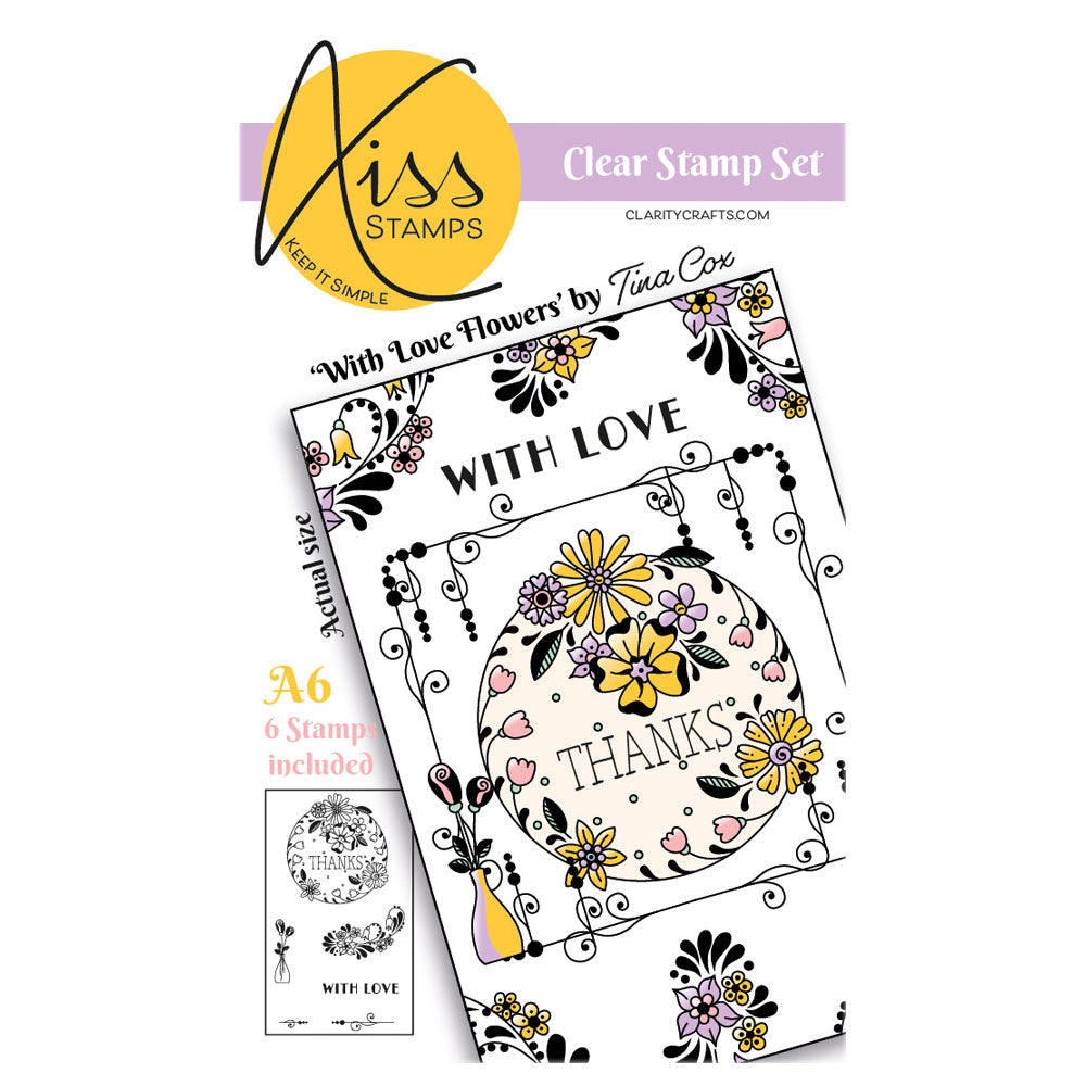 A6 KISS by Clarity - Tina's With Love Flowers Stamp Set