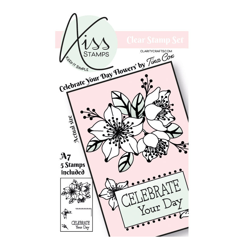 A7 KISS by Clarity - Tina's Celebrate Your Day Flowers Stamp Set